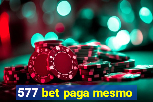 577 bet paga mesmo